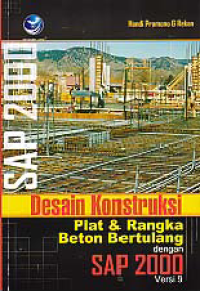 Image of DESAIN KONTRUKSI: Plat & Rangka Beton Bertulang dengan SAP 2000