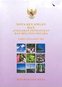 NOTA KEUANGAN DAN RANCANGAN PENDAPATAN BELANJA NEGARA TAHUN ANGGARAN 2012