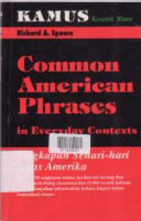 UNGKAPAN SEHARI-HARI KHAS AMERIKA (Common American Phrases in Everyday Context)