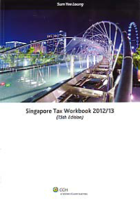 SINGAPORE TAX WORKBOOK 2012/13