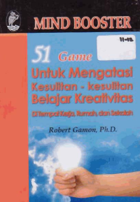 Image of MIND BOOSTER; 51 Game untuk Mengatasi Kesulitan-kesulitan Belajar Kreativitas