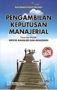 Image of PENGAMBILAN KEPUTUSAN MANAJERIAL: Teori dan Praktek untuk Manajer dan Akademisi + CD