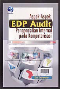 Image of ASPEK-ASPEN EDP AUDIT PENGENDALIAN INTERNAL PADA KOMPUTERISASI