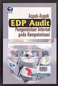 ASPEK-ASPEN EDP AUDIT PENGENDALIAN INTERNAL PADA KOMPUTERISASI