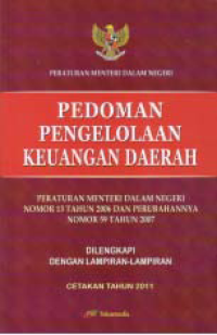 Image of PEDOMAN PENGELOLAAN KEUANGAN DAERAH; Peraturan Menteri Dalam Negeri Nomor 13 Tahun 2006 dan Perubahannya Nomor 59 Tahun 2007