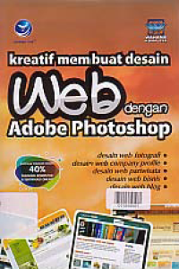 WEB DENGAN ADOBE PHOTOSHOP; Kreatif Membuat Desain