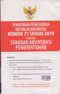 Image of PERATURAN PEMERINTAH REPUBLIK INDONESIA NOMOR 71 TAHUN 2010 TENTANG STANDAR AKUTANSI PEMERINTAHAN