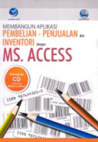Image of MEMBANGUN APLIKASI PEMBELIAN-PENJUALAN DAN INVENTORI DENGAN MS. ACCESS
