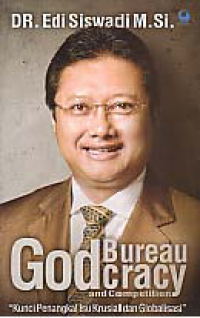 GOD BUREAUCRACY AND COMPETITION: Kunci Penangkal Krusial dan Globalisasi