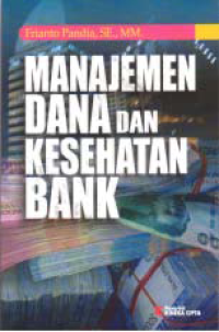 MANAJEMEN DANA DAN KESEHATAN BANK