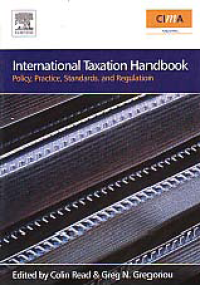 Image of INTERNATIONAL TAXATION HANDBOOK; Policy, Practice, Standards and Regulation