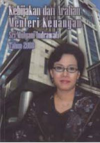 Image of KEBIJAKAN DAN ARAHAN MENTRI KEUANGAN SRI MULYANI TAHUN 2008