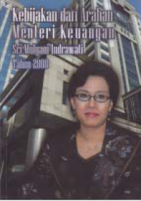 KEBIJAKAN DAN ARAHAN MENTRI KEUANGAN SRI MULYANI TAHUN 2008