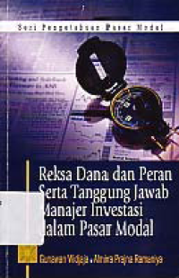 REKSA DANA DAN PERAN SERTA MANAJER INVESTASI DALAM PASAR MODAL