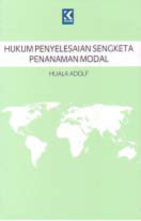 Image of HUKUM PENYELESAIAN SENGKETA PENANAMAN MODAL
