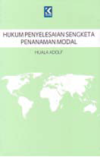 HUKUM PENYELESAIAN SENGKETA PENANAMAN MODAL