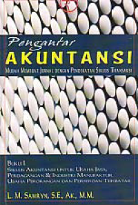 Image of PENGANTAR AKUNTANSI BUKU 1: Mudah Membuat Jurnal Dengan Pendekatan Siklus Transaksi