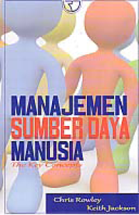 MANAJEMEN SUMBER DAYA MANUSIA; The Key Concepts