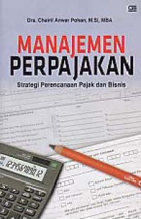 Image of MANAJEMEN PERPAJAKAN; Strategi Perencanaan Pajak dan Bisnis