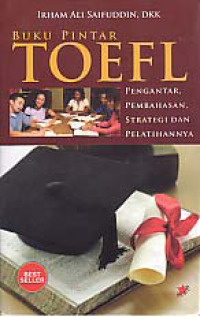 Image of BUKU PINTAR TOEFL:  Pengantar, Pembahasan, Stategi dan Pelatihannya