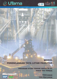 MODUL PERENCANAAN TATA LETAK FASILITAS (S1-TI)