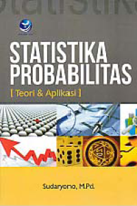 Image of STATISTIKA PROBABILITAS (Teori & Aplikasi)