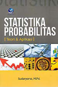 STATISTIKA PROBABILITAS (Teori & Aplikasi)