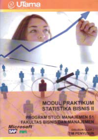 Image of MODUL PRAKTIKUM STATISTIKA BISNIS II + Buku Kerja (S1-MN)
