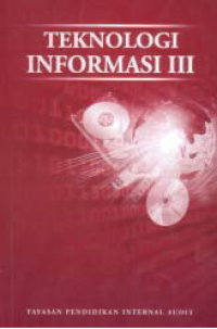 TEKNOLOGI INFORMASI III