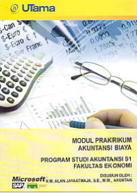 MODUL PRAKTIKUM AKUNTANSI BIAYA + Buku Kerja (S1-AK)