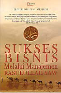 Image of SUKSES BISNIS MELALUI MANAJEMEN RASULULLAH SAW