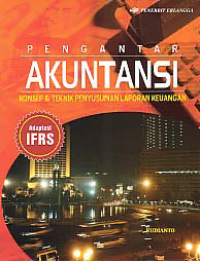 Image of PENGANTAR AKUNTANSI; Konsep & Teknik Penyusunan Laporan Keuangan (Adaptasi IFRS)