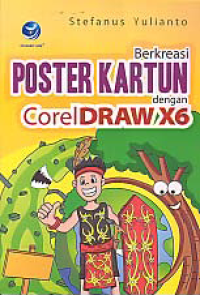 BERKREASI POSTER KARTUN DENGANCOREL DRAW X6