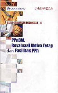 PPnBM, REVALUASI AKTIVA TETAP DAN FASILITAS PPh