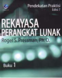 Image of REKAYASA PERANGKAT LUNAK; Pendekatan Praktisi (Buku 1)