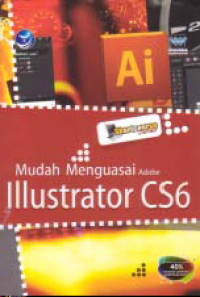 MUDAH MENGUASAI ADOBE ILLUSTRATOR CS6