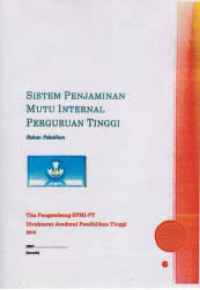 SISTEM PENJAMINAN MUTU INTERNAL PERGURUAN TINGGI (Bahan Pelatihan)