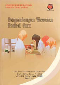 PENDIDIKAN DAN LATIHAN PROFESI GURU (PLPG); Pengembangan Wawasan Profesi Guru (Bahan Ajar 2)