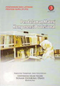Image of PENDIDIKAN DAN LATIHAN PROFESI GURU (PLPG); Pendalaman Materi Kompetensi Profesional (Bahan Ajar 3)