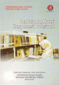 PENDIDIKAN DAN LATIHAN PROFESI GURU (PLPG); Pendalaman Materi Kompetensi Profesional (Bahan Ajar 3)