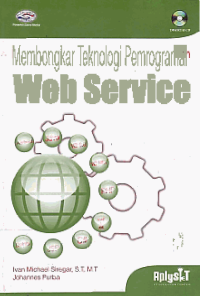 Image of MEMBONGKAR TEKNOLOGI PEMROGRAMAN WEB SERVICE