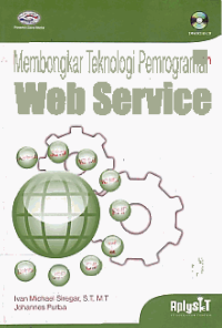 MEMBONGKAR TEKNOLOGI PEMROGRAMAN WEB SERVICE