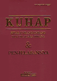 Image of KUHAP; Kitab Undang-Undang Hukum Acara Pidana & Penjelasannya