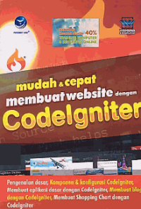 MUDAH DAN CEPAT MEMBUAT WEBSITE DENGAN KODELGNITER