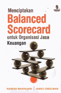 Image of MENCIPTAKAN BALANCED SCORECARD UNTUK ORGANISASI JASA KEUANGAN