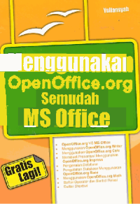 MENGGUNAKAN OPEN OFFICE. ORG SEMUDAH MS OFFICE