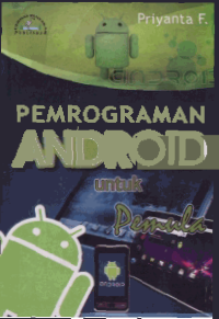 PEMROGRAMAN ANDROID; Untuk Pemula