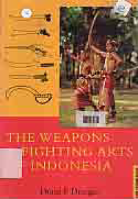 Image of THE WEAPONS AND FIGHTING ARTS OF INDONESIA