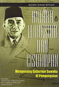 Image of ANTARA LEBAKSIUH DAN CISURUPAN; Mengenang Gubernur Sewaka di Pengungsian
