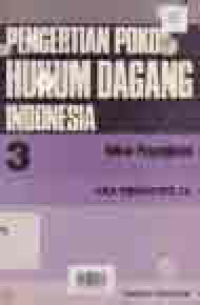 Image of PENGERTIAN POKOK HUKUM DAGANG INDONESIA 3; Hukum Pengangkutan